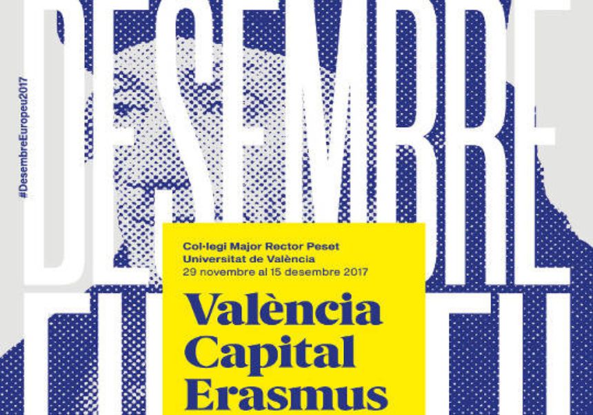 Desembre Europeu 2017: València Capital Erasmus
